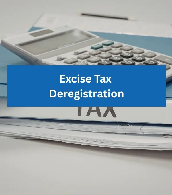Excise Tax Deregistration in UAE