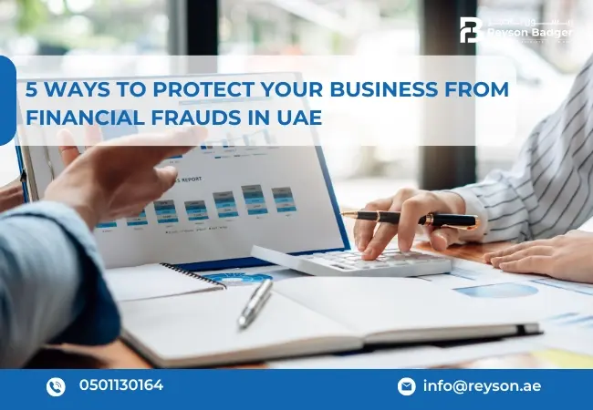 5 Ways To Protect Your Business From Financial Frauds In UAE